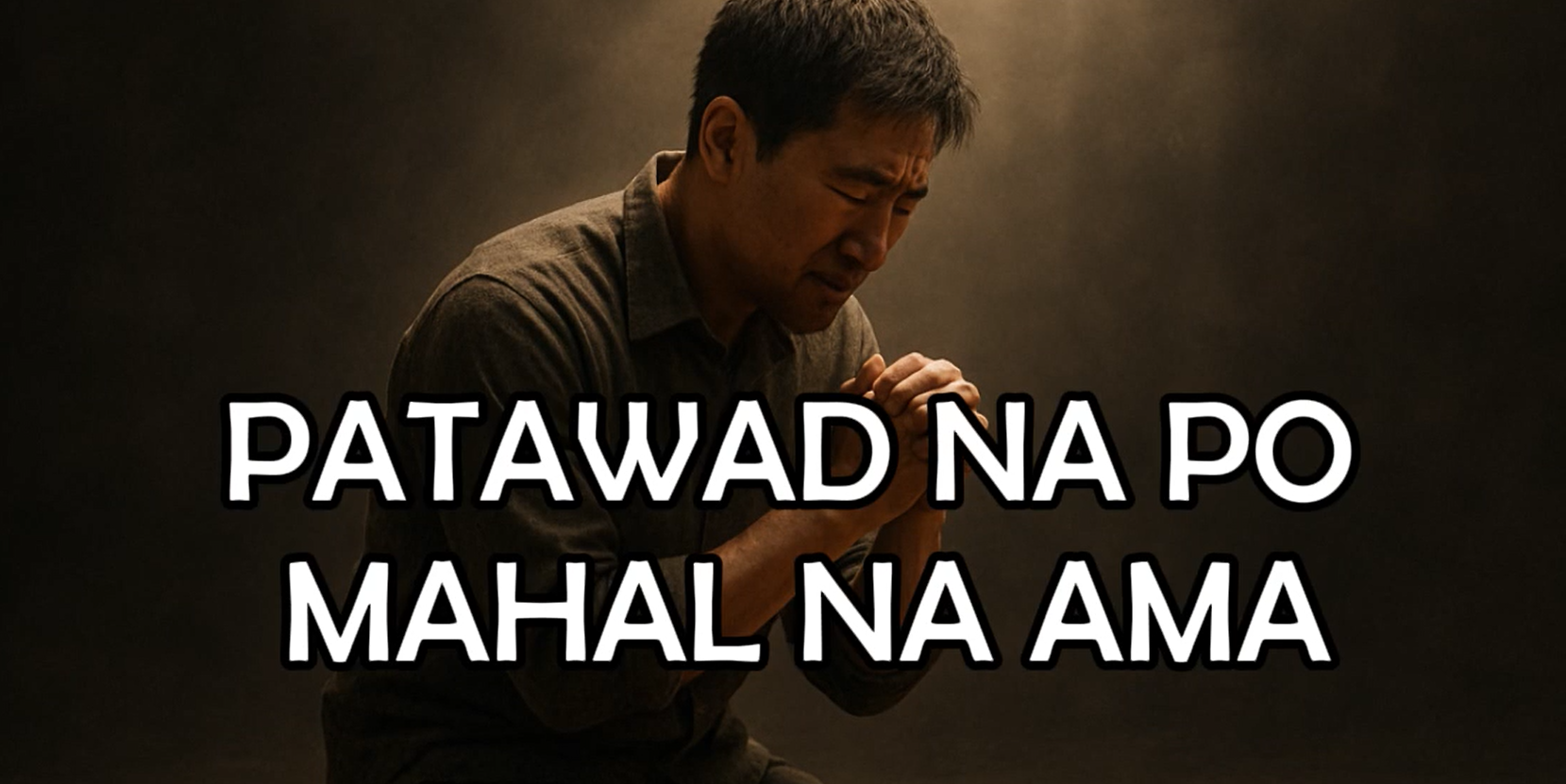 Patawad na po mahal na ama